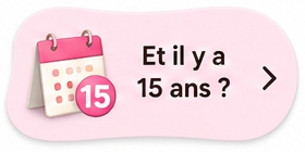 - 15 ans